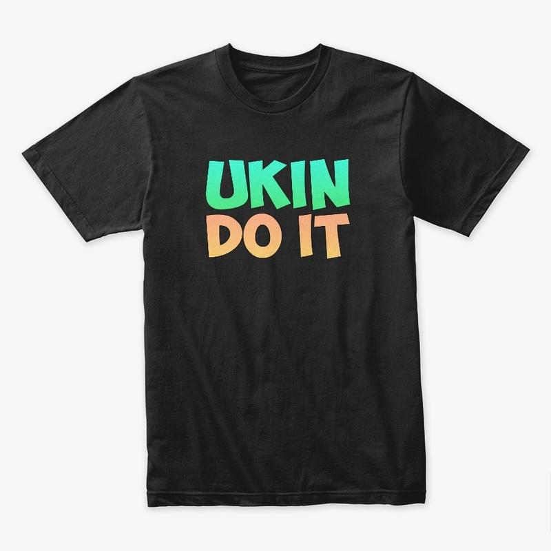 UKIN DO IT * FIRST EDITION *