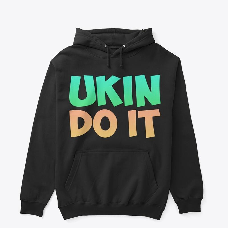 UKIN DO IT *FIRST EDITION*